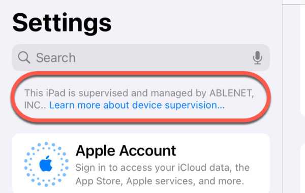 iPad settings that say that this device is managed by AbleNet